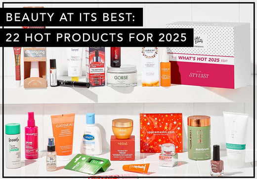 BEAUTY AT ITS BEST: 22 HOT PRODUCTS FOR 2025