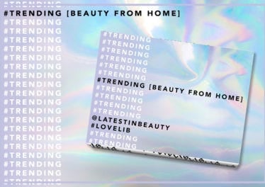#TRENDING BEAUTY FROM HOME EXPLAINED