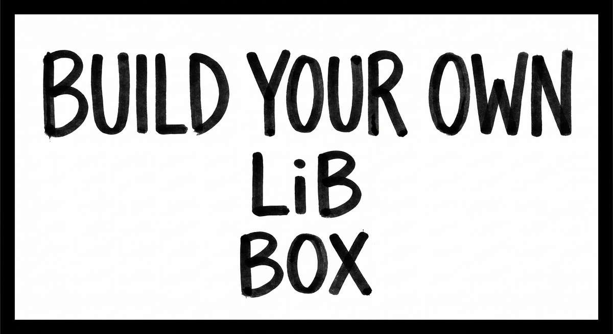 Build Your Own LIB Box